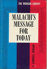 Malachi's message for today (G. Campbell Morgan library)