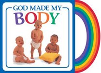 God Made My Body (God Made...)