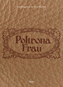 Poltrona Frau: Intelligence in Our Hands