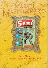 Marvel Masterworks: The Invincible Iron Man Vol. 1 (Reprinting Tales of Suspense #39-50) (1992) (Marvel Masterworks Vol. 20)