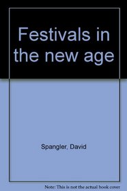 Festivals in the new age