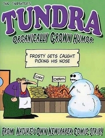 Tundra Organically Grown Humor