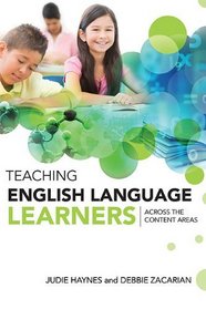 Teaching English Language Learners: Across the Content Areas