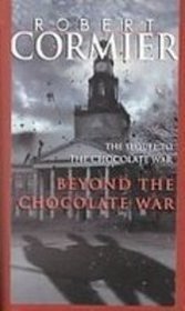 Beyond the Chocolate War