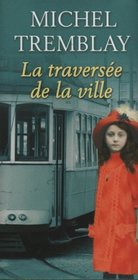 La Traversee De La Ville (French Text)