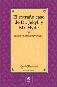 El extrano caso del Dr. Jekyll y Mr. Hyde (Letras mayusculas) (Spanish Edition)