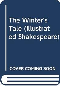 The Winter's Tale (Illustrated Shakespeare)