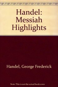 Handel: Messiah Highlights