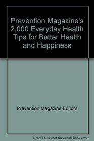 Prevention Magazine 2,000 Everyday Health Tips