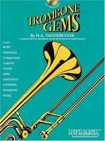 Trombone Gems: Solo Collection with a CD of performances and accompaniments (Rubank Solo Collection)
