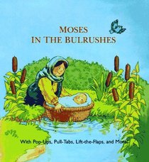 Moses in the Bulrushes (Little Bible Treasures)