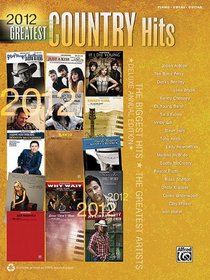 2012 Greatest Country Hits For Piano Vocal Guitar (Greatest Hits)