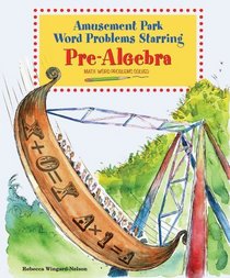 Amusement Park Word Problems Starring Pre-Algebra (Math Word Problems Solved)