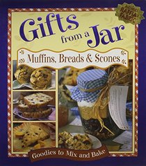 Gifts From a Jar: Muffins, Breads  Scones