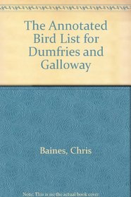 The Annotated Bird List for Dumfries & Galloway