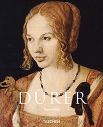 Albrecht Durer: 1471-1528, The Genius of the German Renaissance (Taschen Basic Art)