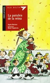 La patulea de la reina/ The patulea of the Queen (Ala Delta Roja) (Spanish Edition)