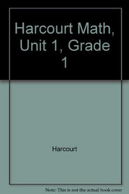 Harcourt Math, Unit 1, Grade 1