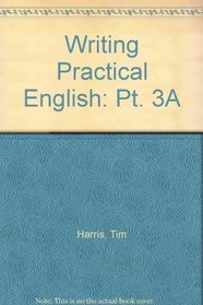 Writing Practical English 3A (Pt. 3A)