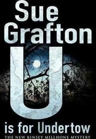 U is for Undertow (Kinsey Millhone, Bk 21)