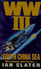 South China Sea (WW III, Bk 8)