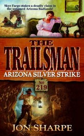 Arizona Silver Strike (Trailsman, No 219)