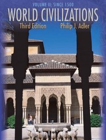 World Civilizations, Since 1500: Chapters 26-58