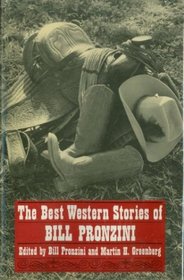 The Best Western Stories of Bill Pronzini (Western Writers Series)
