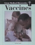 Vaccines (Great Medical Discoveries)