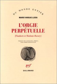 L'orgie perptuelle (Flaubert et Madame Bovary)