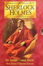 The Original & Complete Illustrated 'STRAND' Sherlock Homes (Three Volume Series)