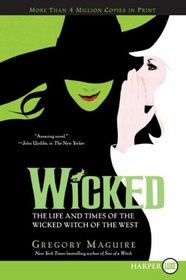 Wicked (Wicked Years, Bk 1) (Larger Print)