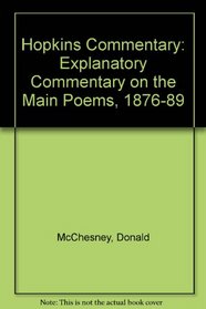 Hopkins Commentary: Explanatory Commentary on the Main Poems, 1876-89