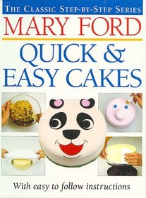 QUICK AND EASY CAKES (CLASSIC STEP-BY-STEP)