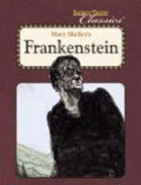 Mary Shelley's Frankenstein (Reader's Theater Classics)