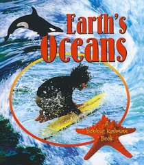 Earth's Oceans (Bobbie Kalman Books (Prebound))