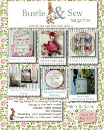 Bustle & Sew Magazine May 2014: Issue 40