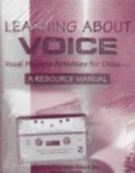 Learning About Voice: Vocal Hygiene Activities for Children: A Resource Manual and audio tape