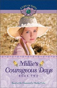 Millie's Courageous Days (A Life of Faith: Millie Keith)