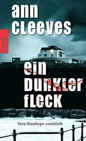 Ein dunkler Fleck (Harbour Street) (Vera Stanhope, Bk 6) (German Edition)