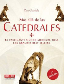 Mas alla de las catedrales (Historia Enigmas) (Spanish Edition)