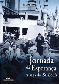 Jornada da Esperanca - A Saga do St. Louis (Em Portugues do Brasil)