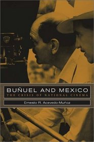 Bunuel and Mexico: The Crisis of National Cinema