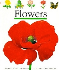 Flowers (A First Discovery Book)