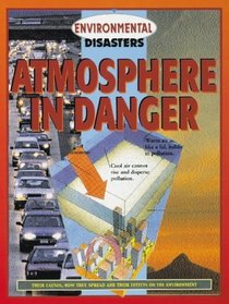 Atmosphere in Danger (Environmental Disasters)