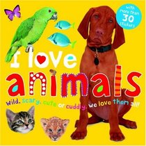 I Love Animals Sticker Book (I Love)