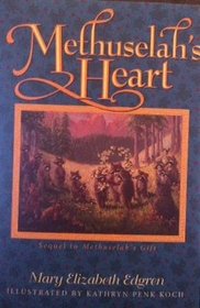 Methuselah's Heart: Sequel to Methuselah's Gift