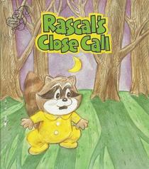 Rascal's Close Call