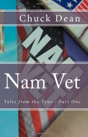 Nam Vet: Tales from the Tour - Part One (Volume 1)