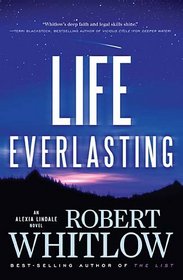 Life Everlasting (Alexia Lindale, Bk 2)